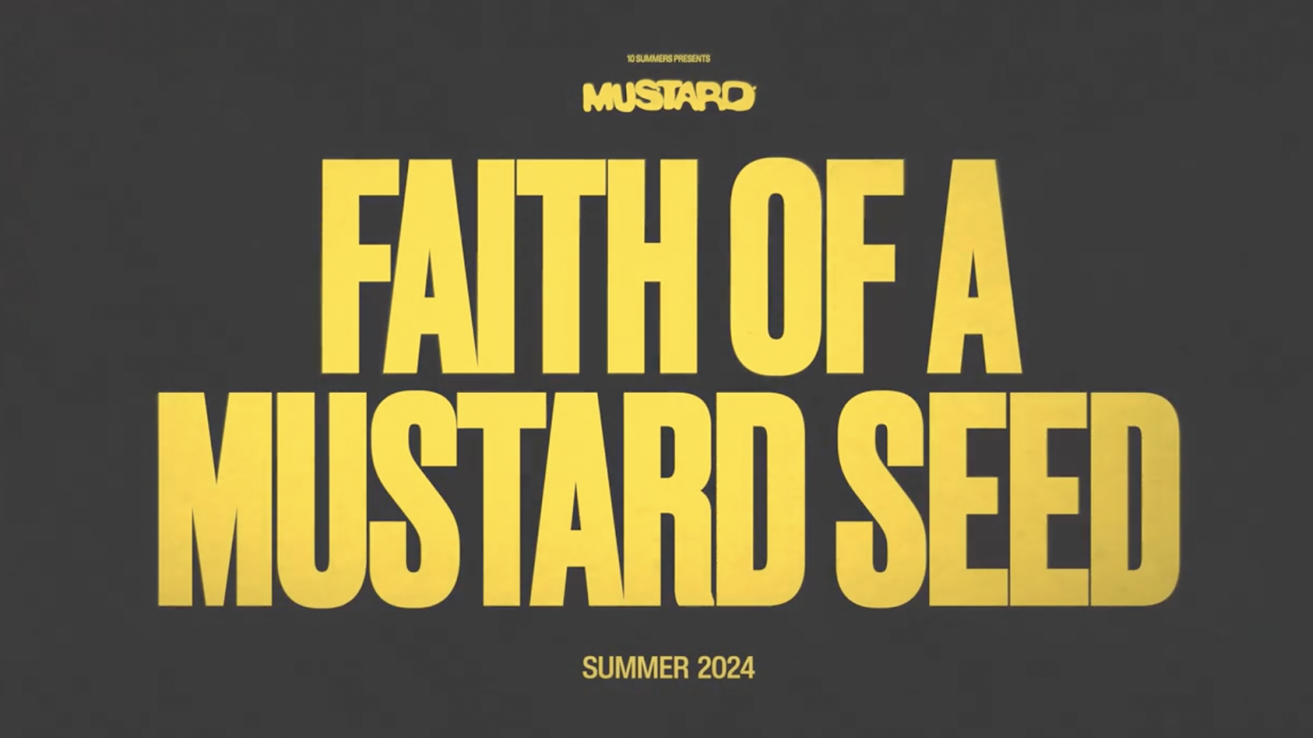 Mustard’s New Album: Faith of a Mustard Seed